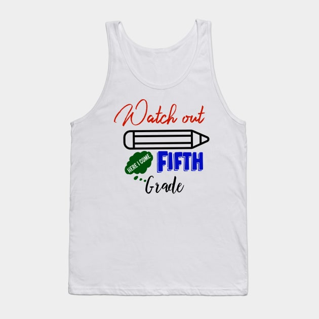 Fifth Grade Here I Come Graduating Class Tank Top by UnderDesign